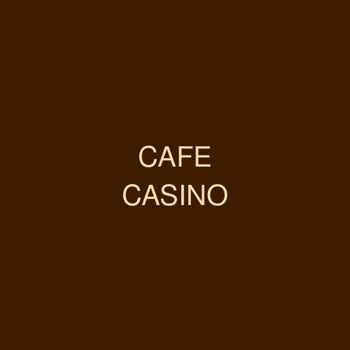Cafe Casino