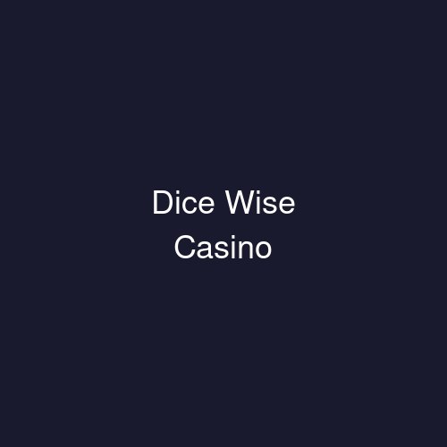 Dice Wise Casino