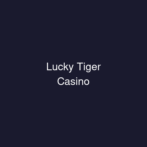 Lucky Tiger Casino