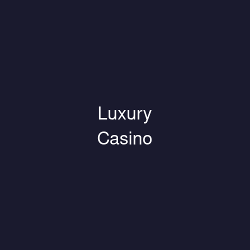 Luxury Casino