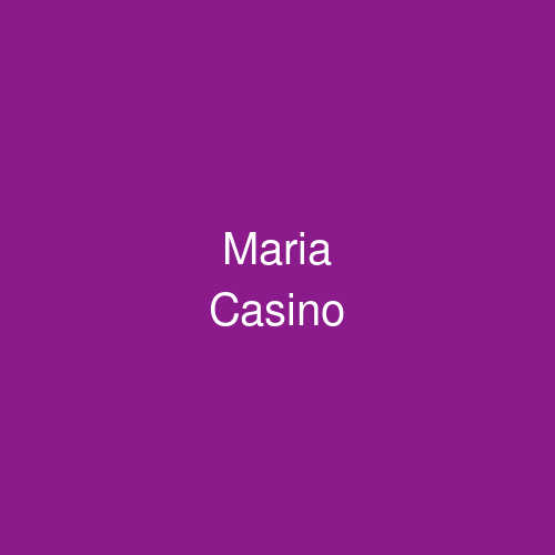 Maria Casino