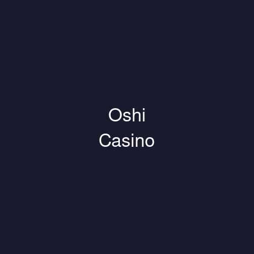 Oshi Casino