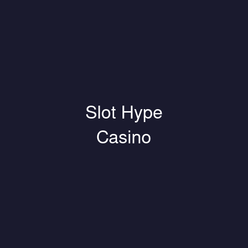 Slot Hype Casino
