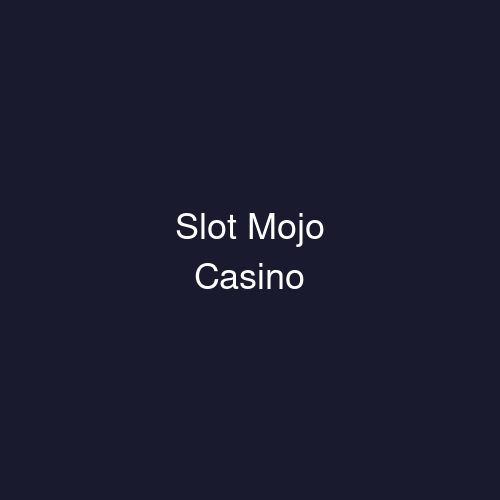 Slot Mojo Casino