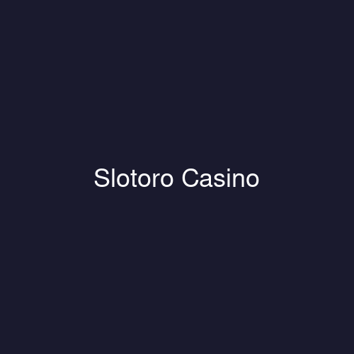 Slotoro Casino